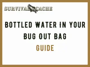 bottled water in bug out bag