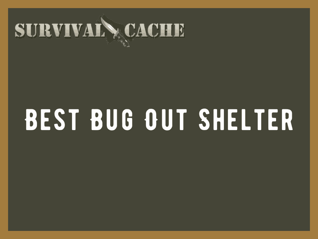 Best Bug Out Shelter For Your Bag: Guide for 2021