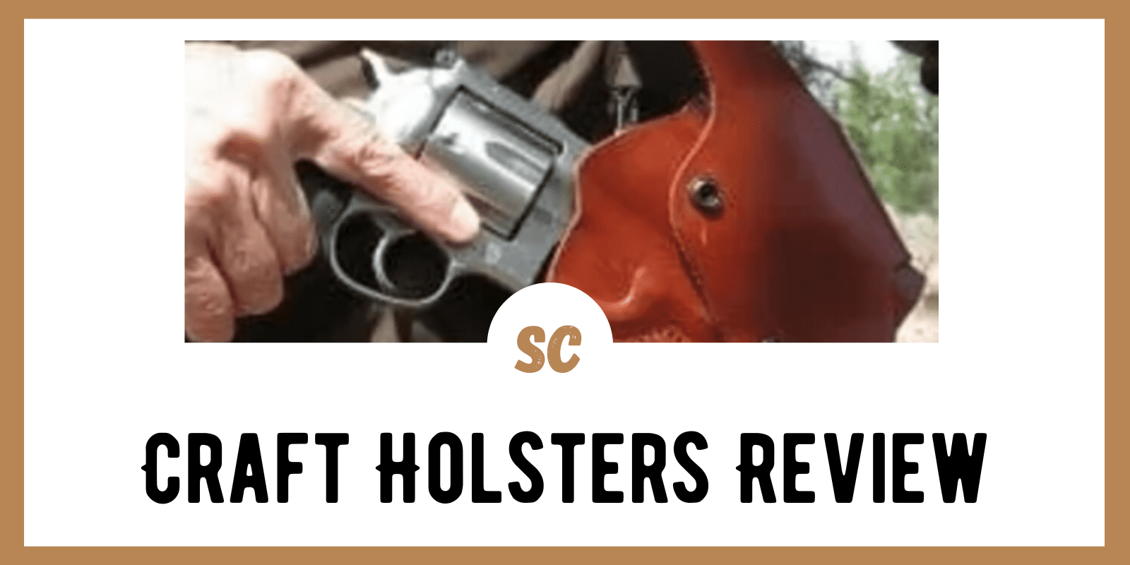Craft Holsters Review