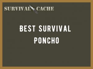 Best Survival Poncho