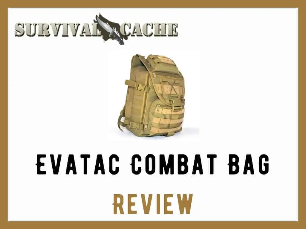 EVATAC Combat Bag Review: Is this a Good Survival Bag?