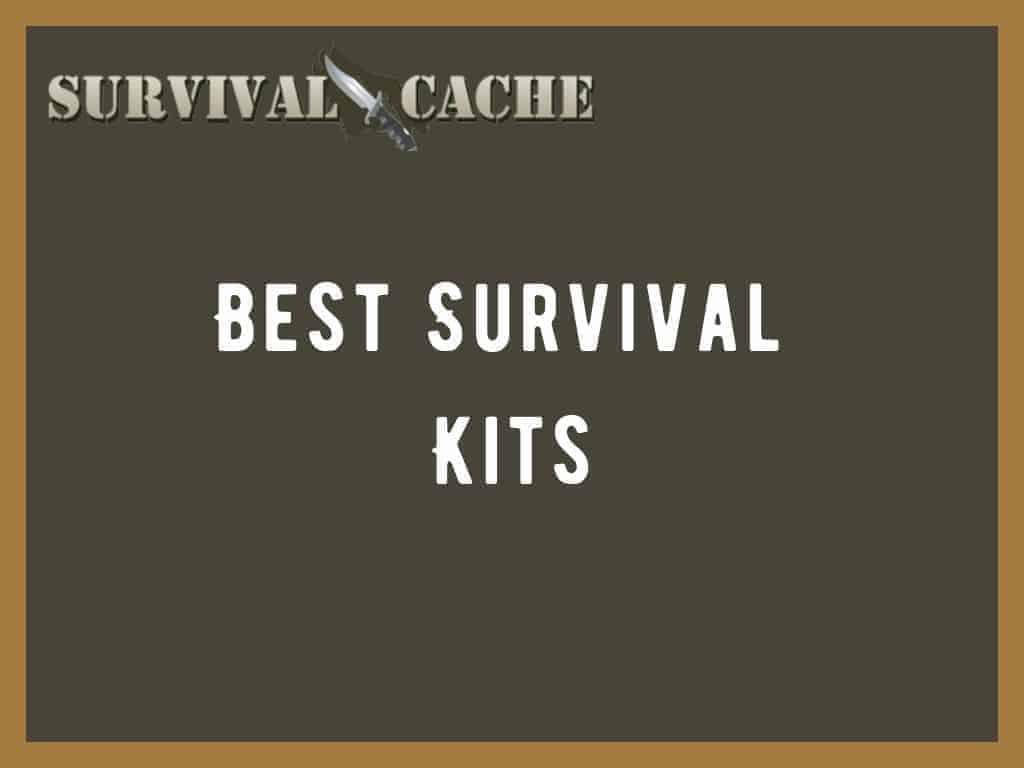 Meilleurs kits de survie sur le marché
