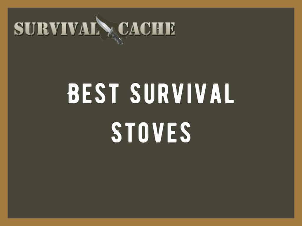 best survival stoves in the market