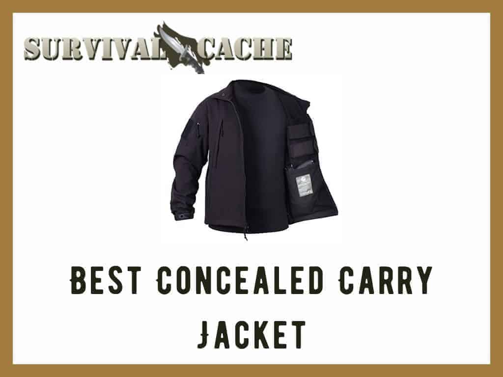 5 Best Concealed Carry Jacket for Survivalists Reviewed for 2022