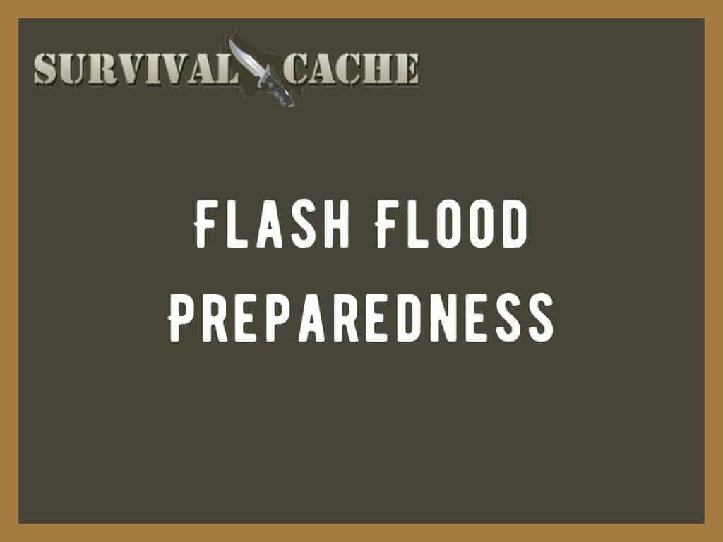 Flash Flood Preparedness Dos and Don’ts