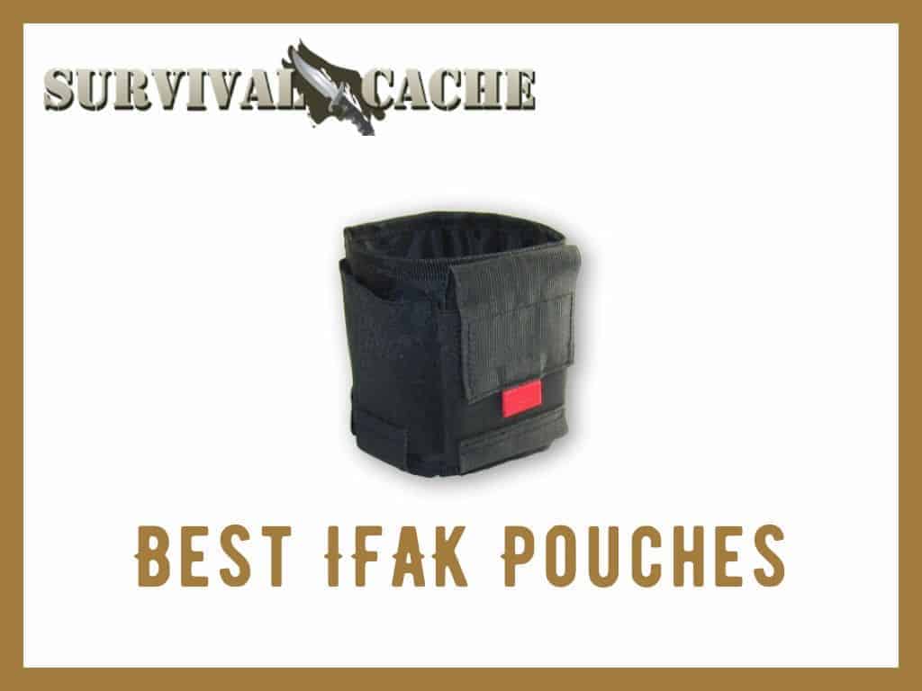 Best Ifak Pouches Foundation Of Building Your Ifak Survival Cache