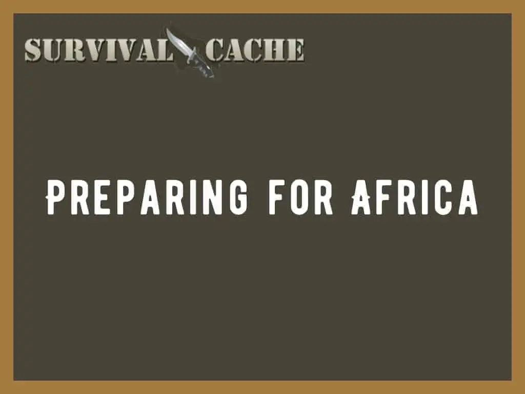 prepping for africa