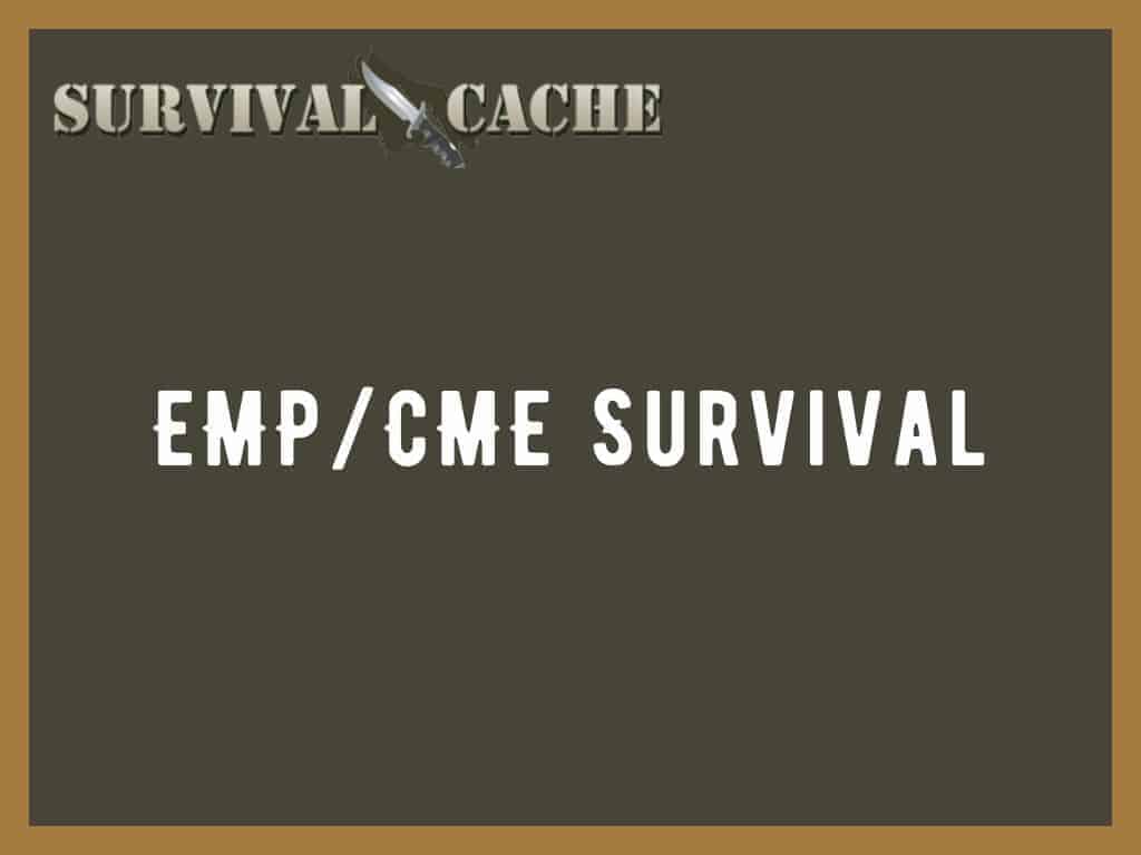 EMP/CME Survival Guide: A Threat To Prepare For