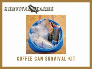 Coffee Can Survival Kit