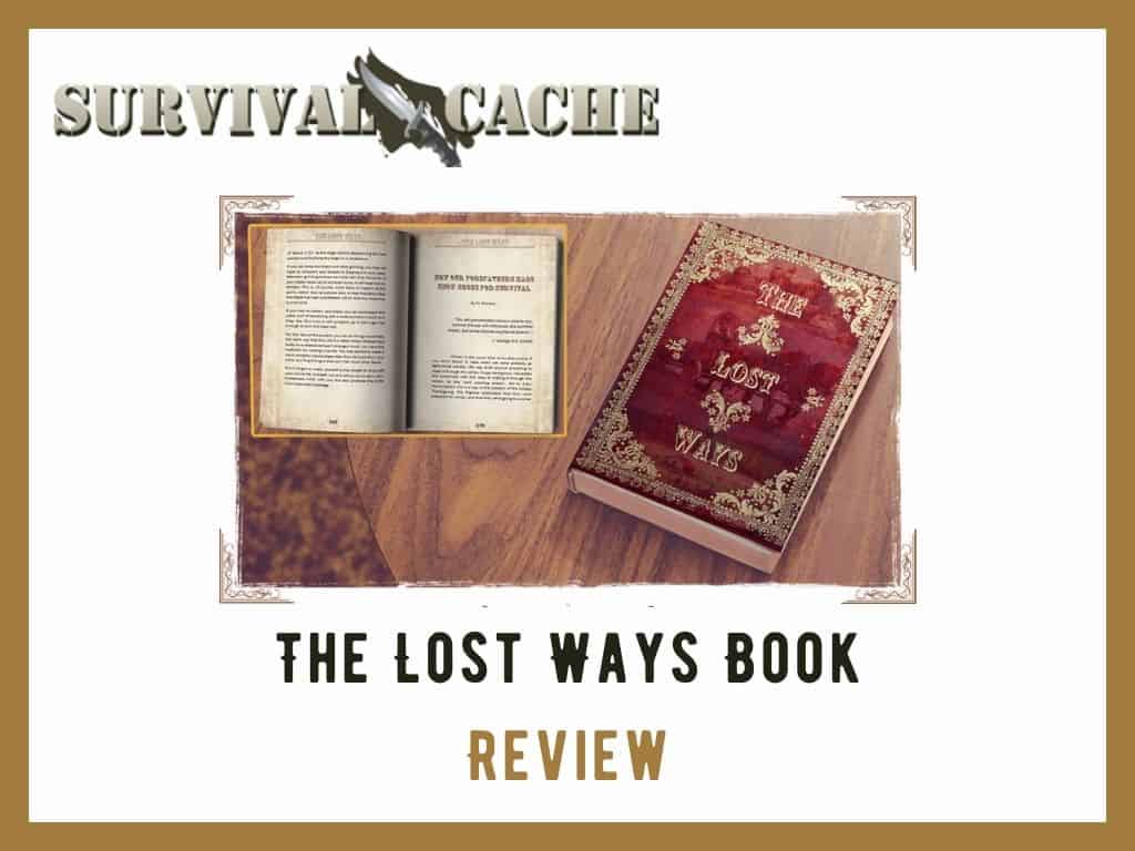The Lost Ways Book Review: A Survivalist Viewpoint