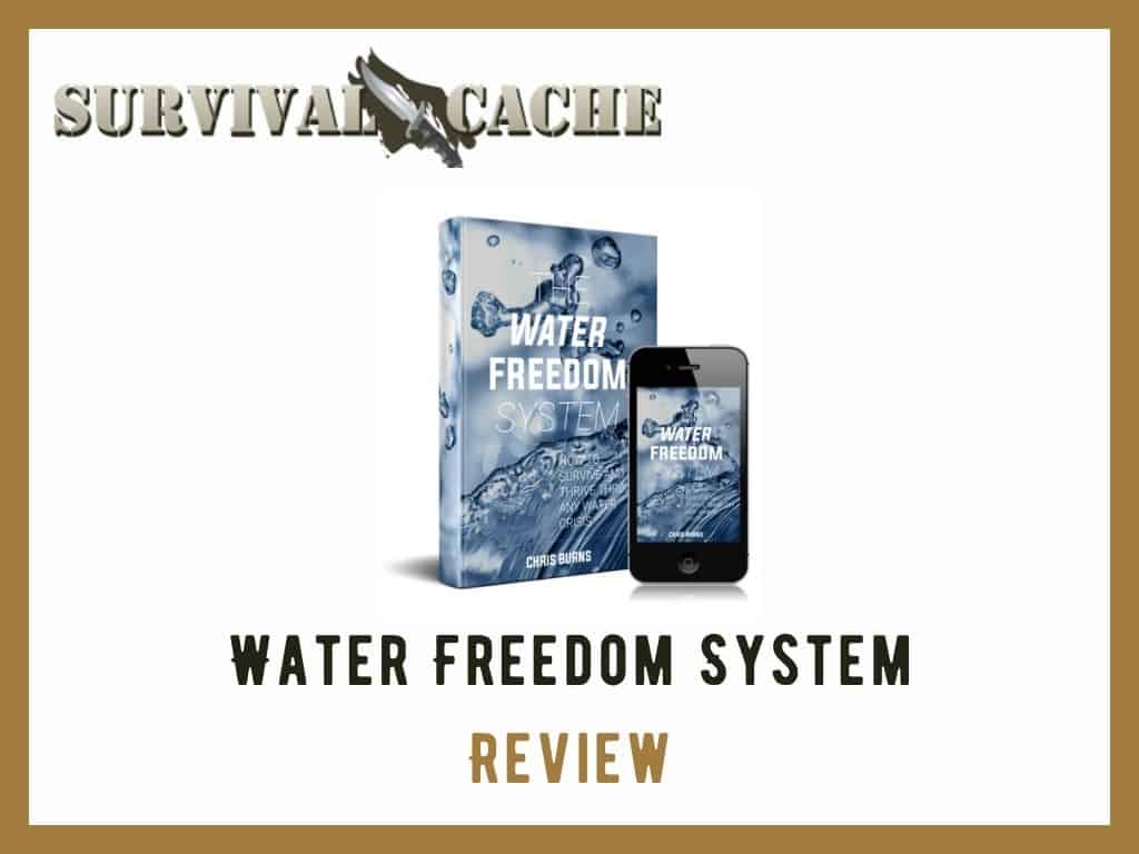 Water Freedom System Review: Worth It? A Survivalists Viewpoint
