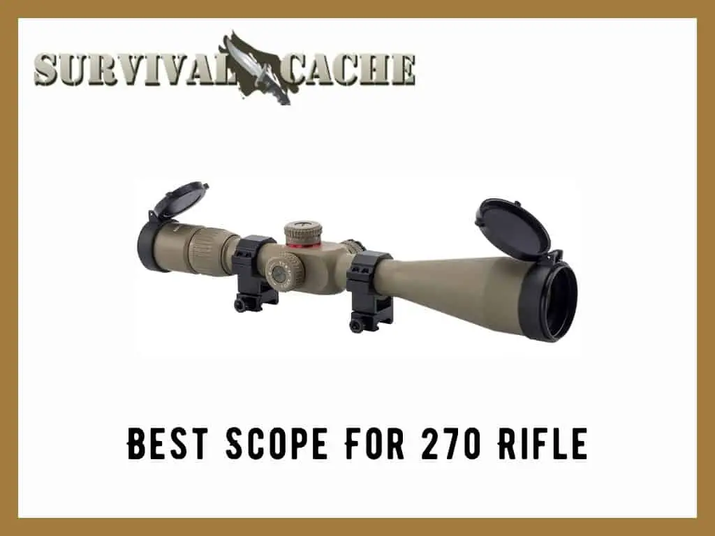 Best Scope For 270 Winchester Rifle: Top 3 Picks Reviewed by Experts