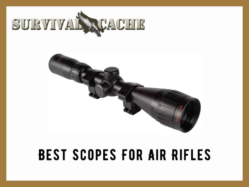 Best Scopes for Air Rifles: Top 3 Picks Reviewed by Survivalists
