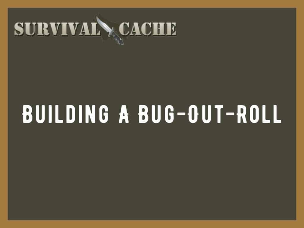 Construire un bug-out-roll