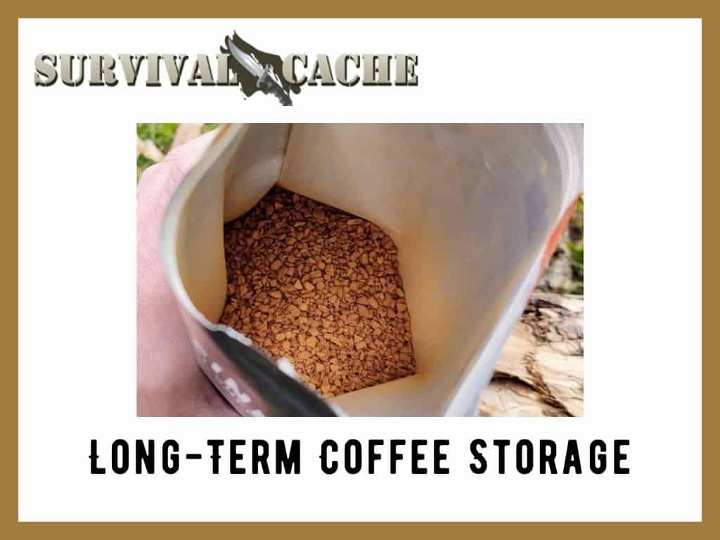 Long Term Coffee Storage: Methods, How To, Tips from Preppers
