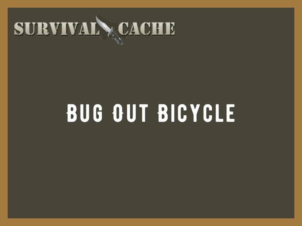 Using a Bug Out Bicycle in SHTF Scenarios: The Good and The Bad
