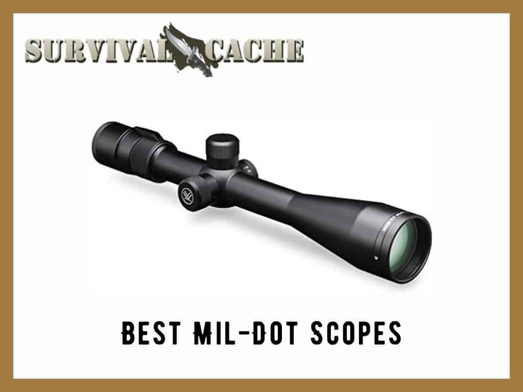 Best Mil Dot Scope: 6 Top Rifle Scopes with Mil Dot Reticle