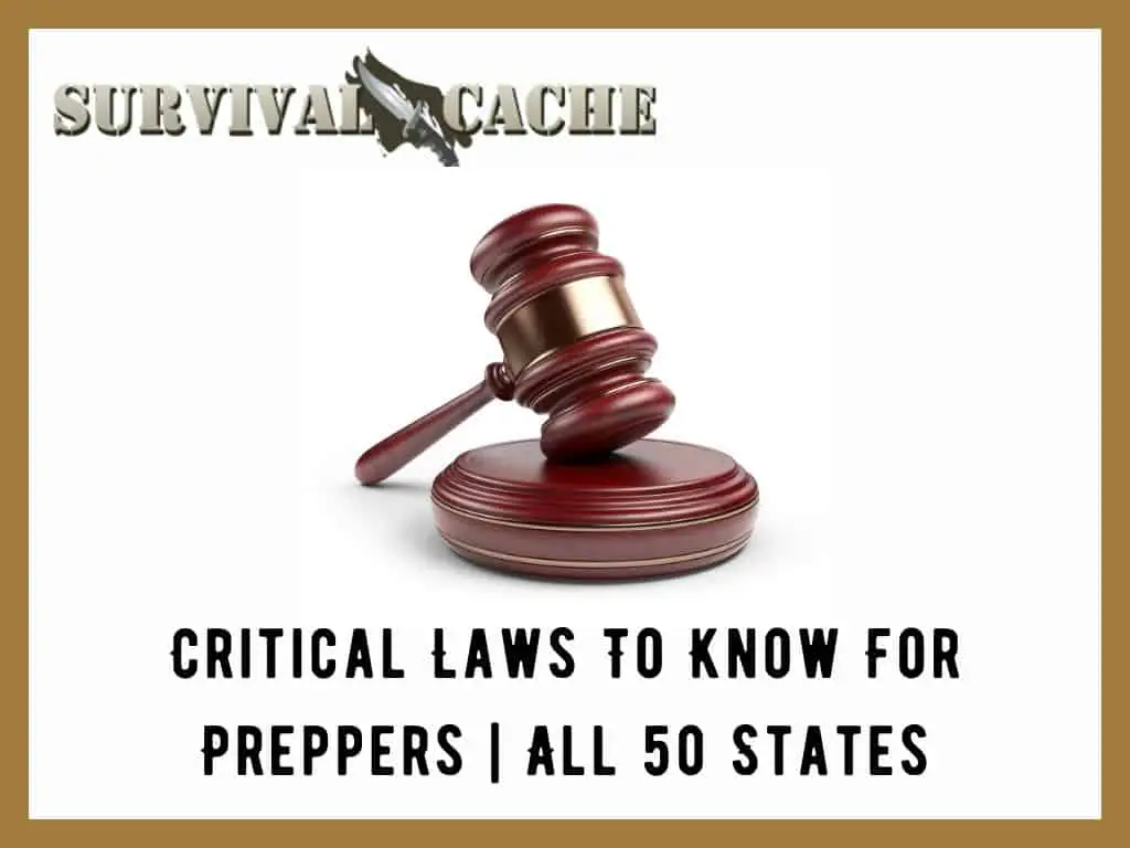 Critical Laws To Know For Preppers All 50 States