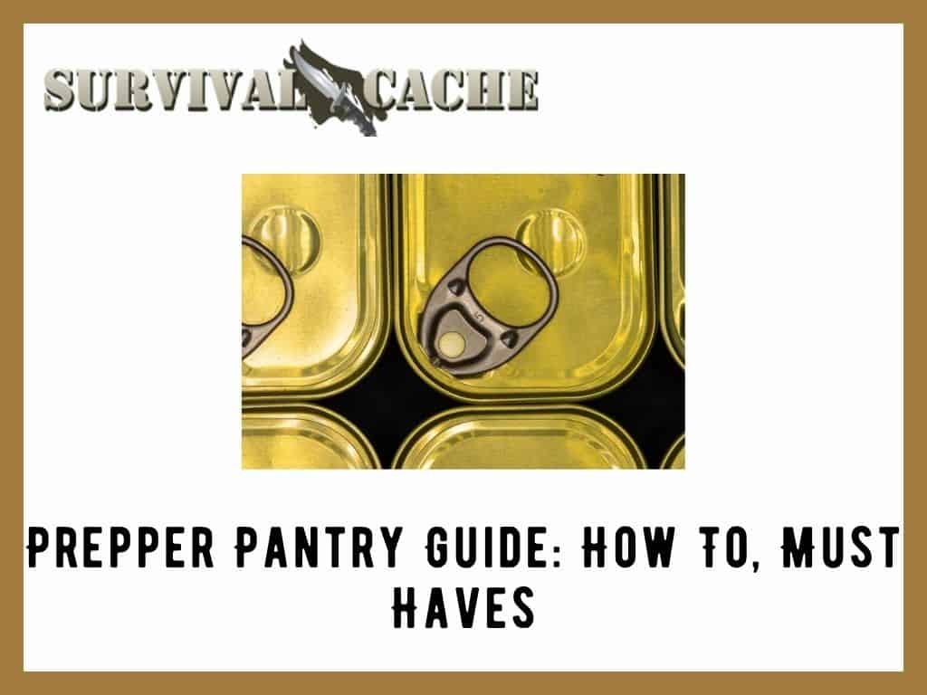 Prepper Pantry Guide How To Must Haves