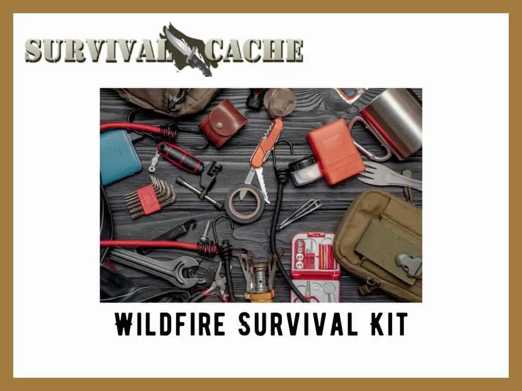 Wildfire Survival Kit