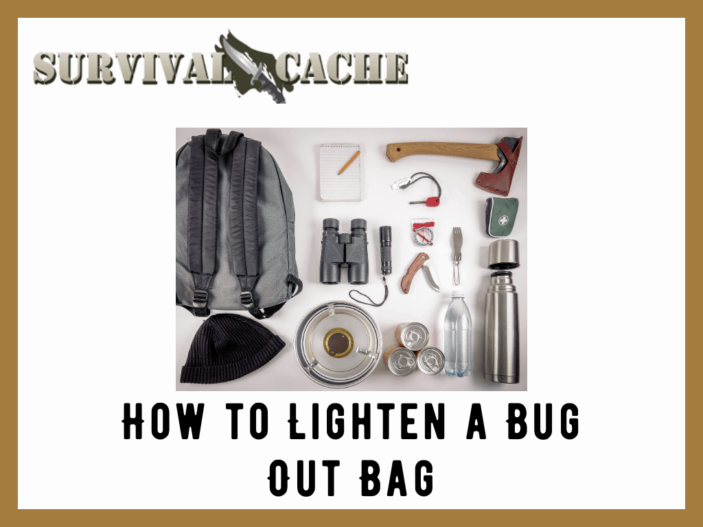 How to Lighten a Bug Out Bag (BOB): Top 8 Tips from Survivalists