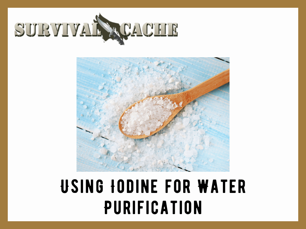 Using Iodine for Water Purification: How to Guide