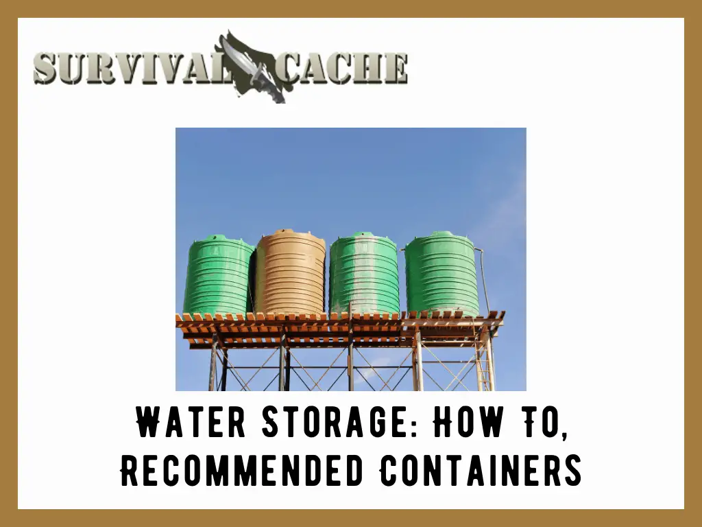 Water Storage: How To, Recommended Containers, Open Questions