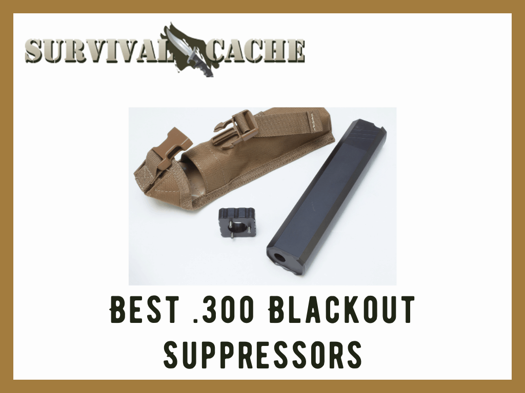 Best .300 Blackout Suppressors: Top 4 Expert Picks