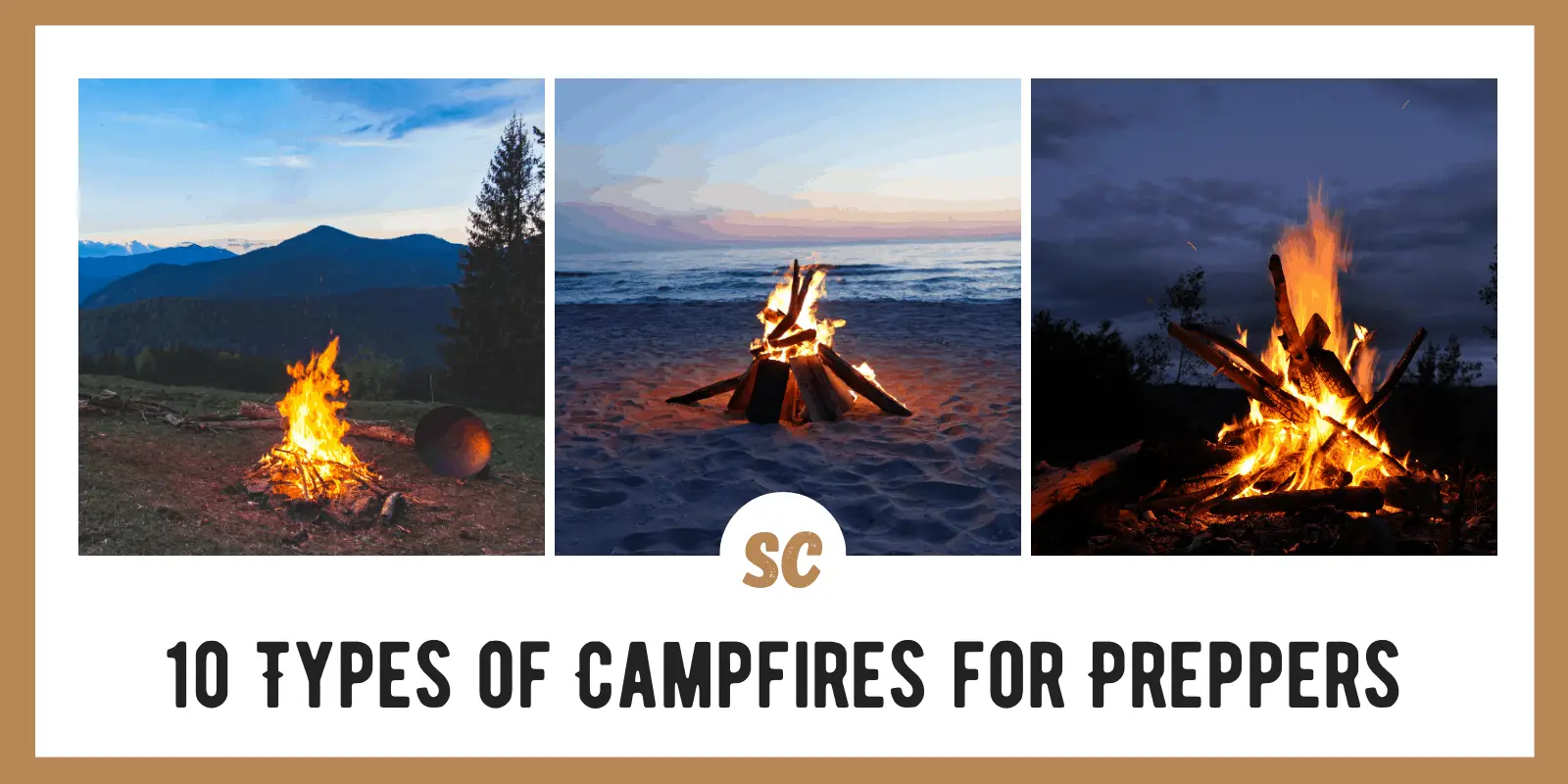 10 Types of Campfires Preppers Need to Know