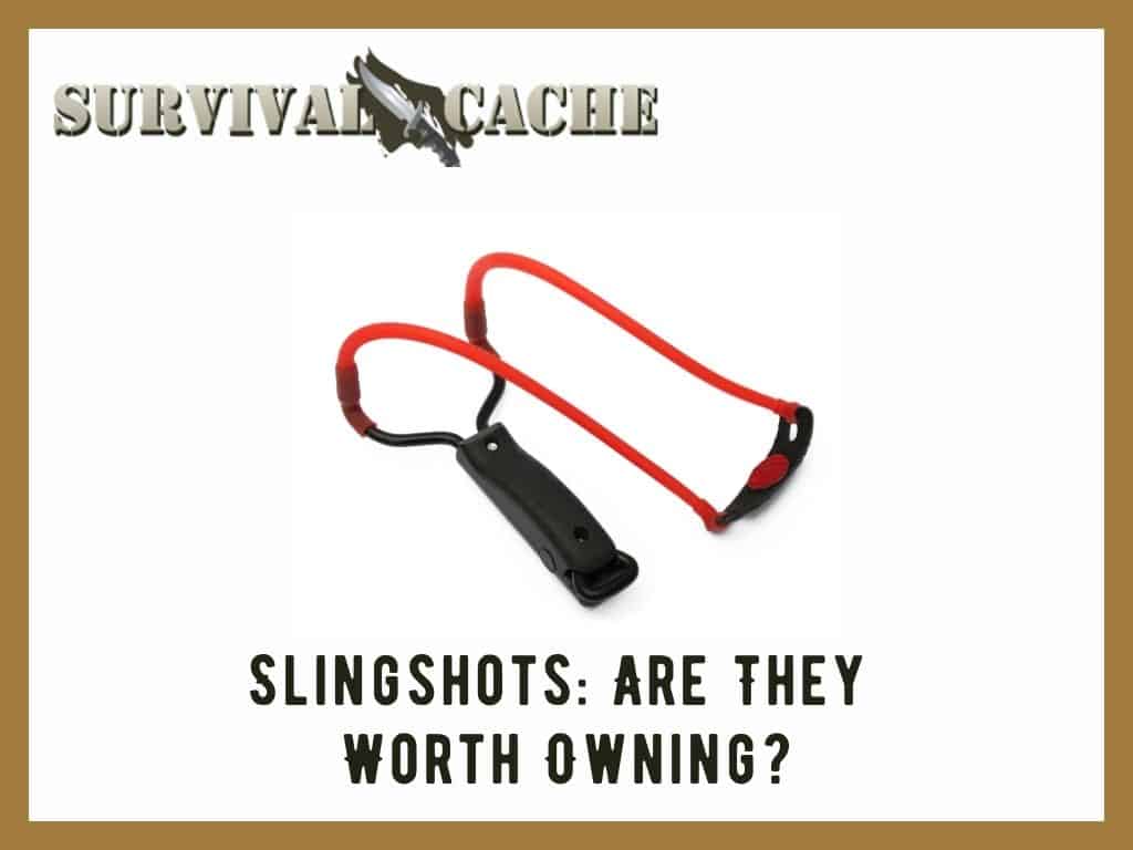 Are Slingshots Worth Owning? Survival 101