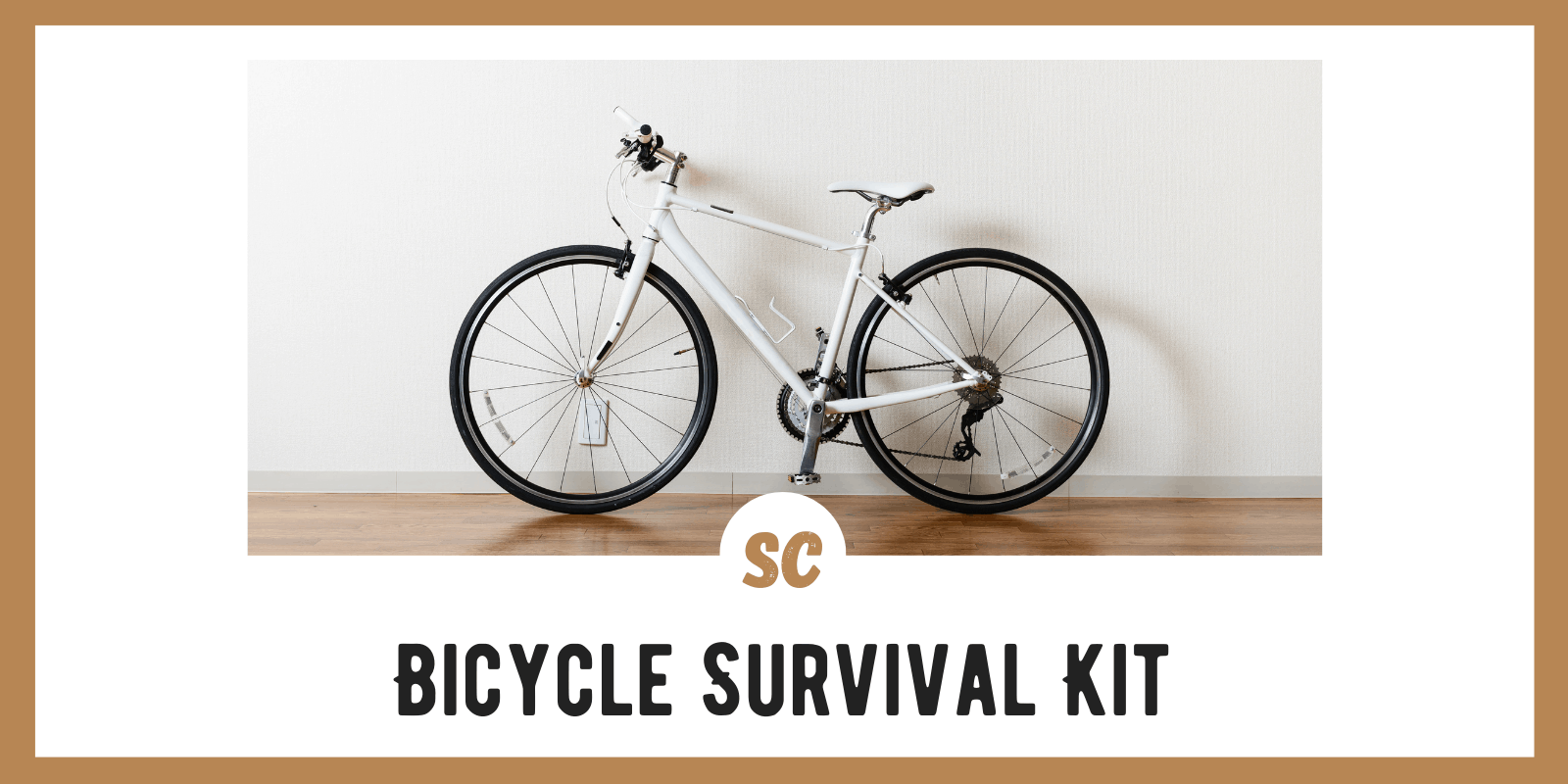 Bicycle Survival Kit: 9 Items to Include, How To Carry