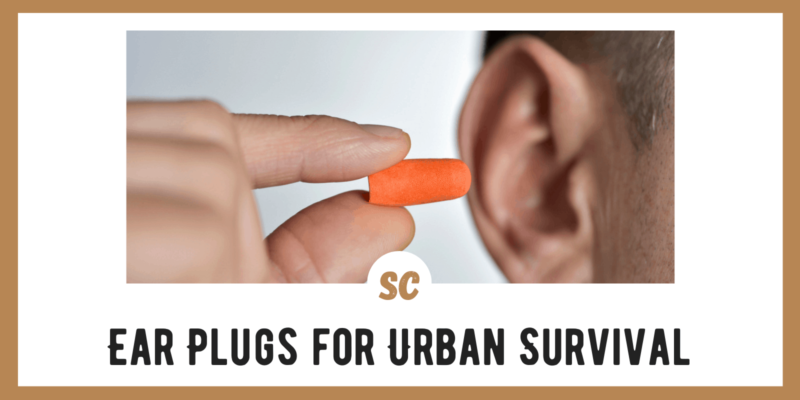 Why Ear Plugs Could Make Your Urban Survival More Bearable