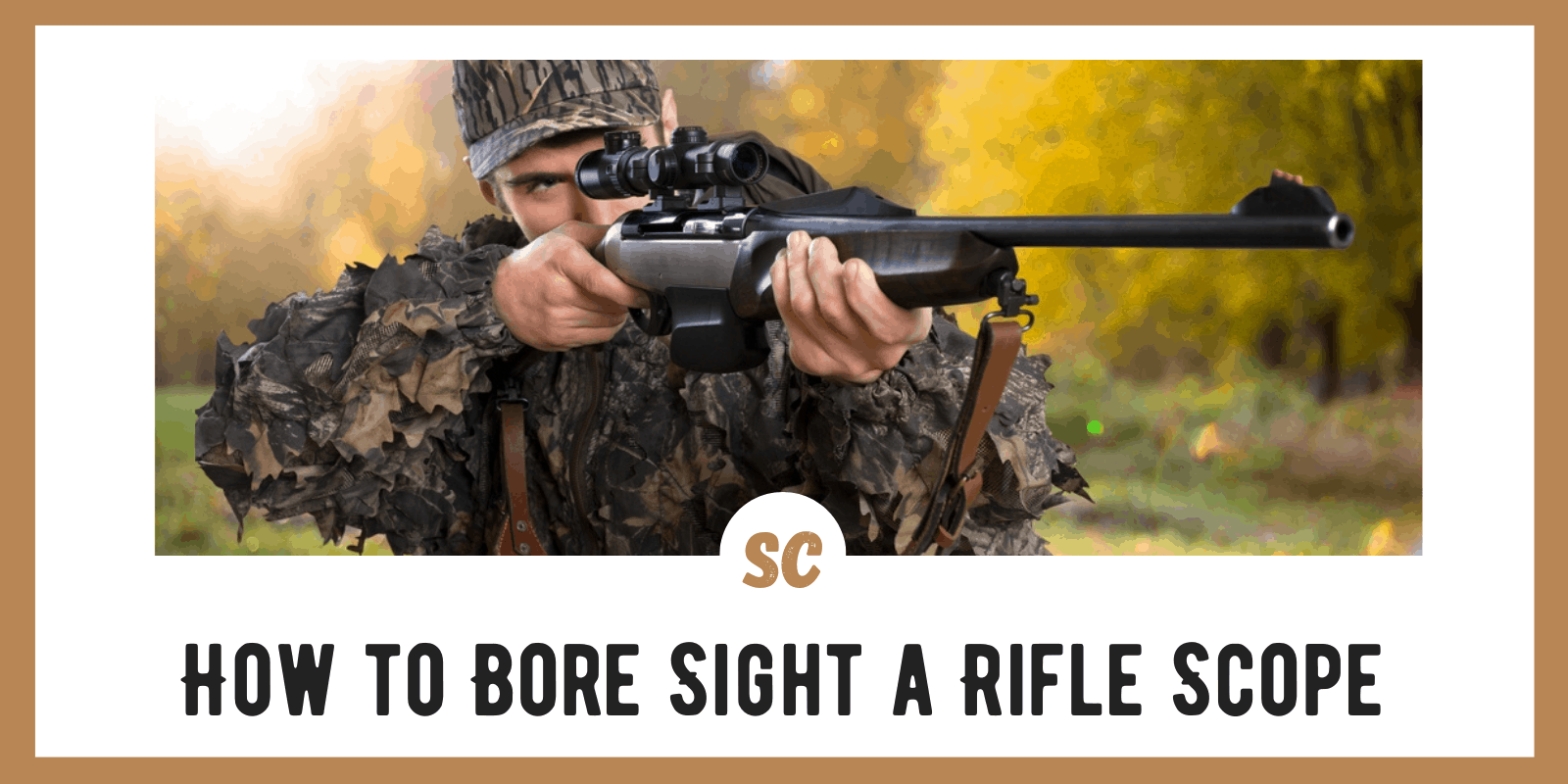 How to Boresight a Rifle Scope: 5 Step Guide