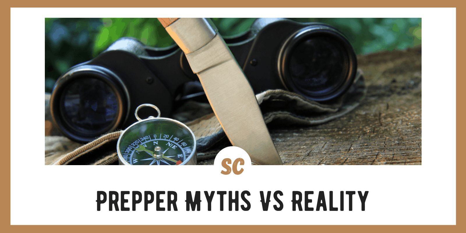 Prepper Myths Vs Reality: 7 Common Ones Discussed