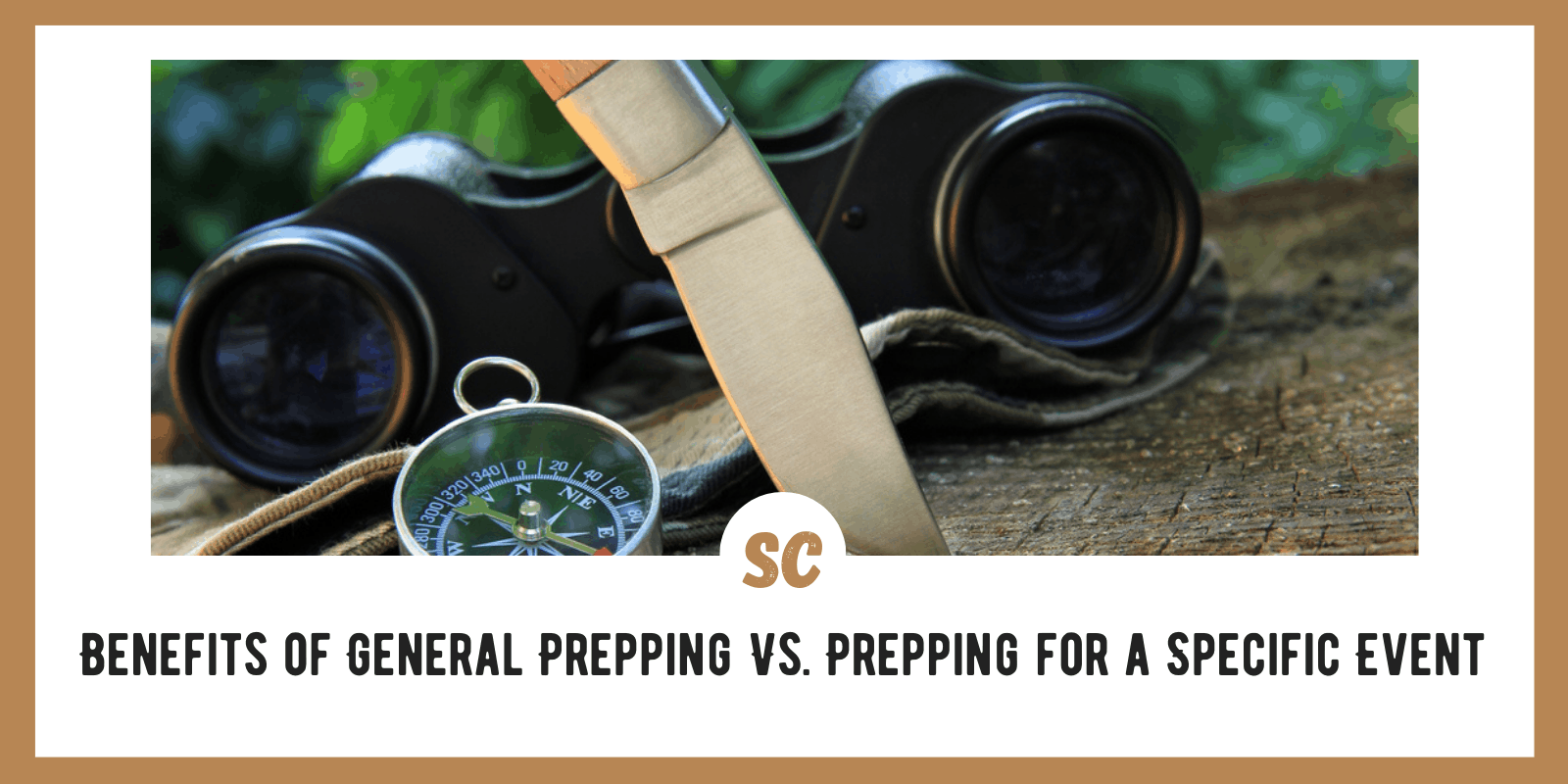 Benefits of General Prepping vs Prepping for a Specific Event