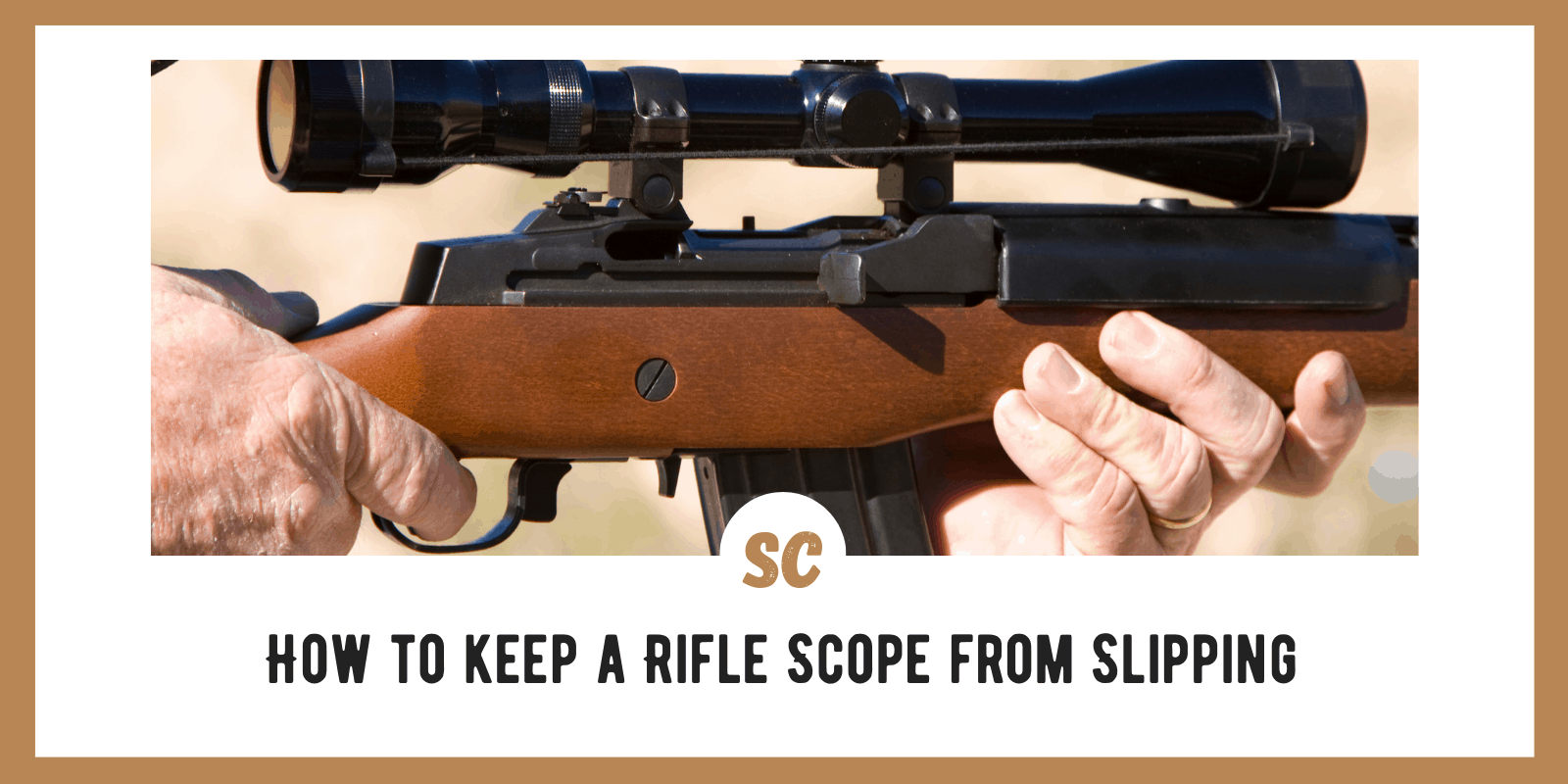 How To Keep a Rifle Scope From Slipping: My Expert Tips