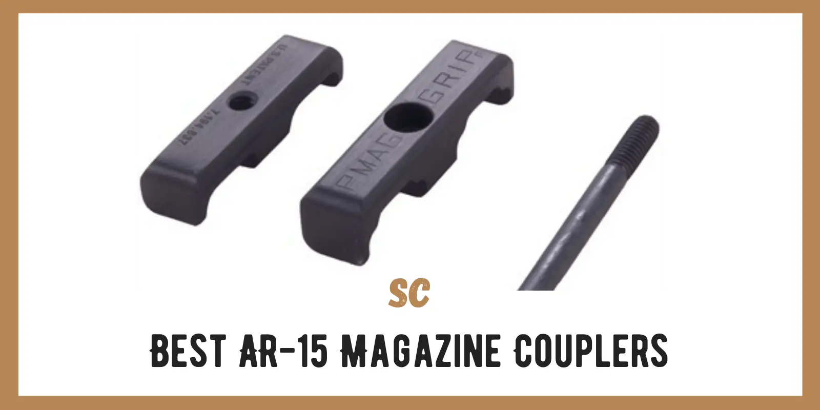 Best AR-15 Magazine Couplers 2022: Top 4 Expert Picks