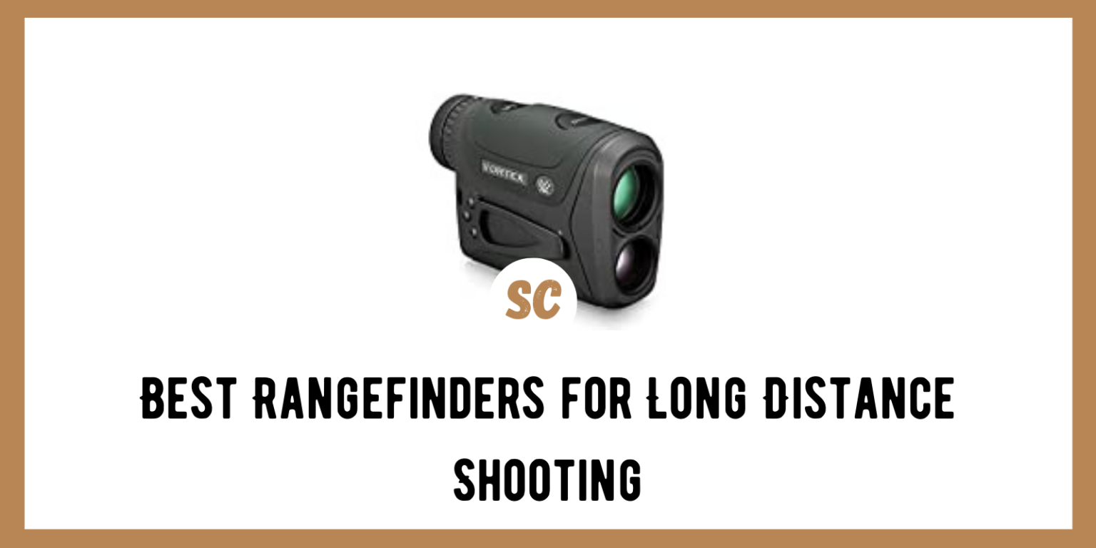 Best Rangefinders For Long Distance Shooting: Top 4 Picks - Survival Cache