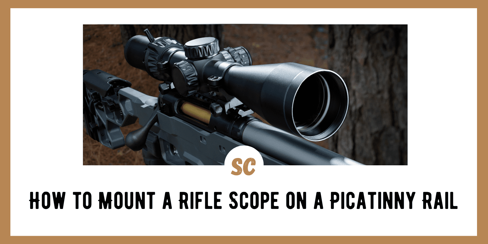 How to Mount a Rifle Scope on a Picatinny Rail