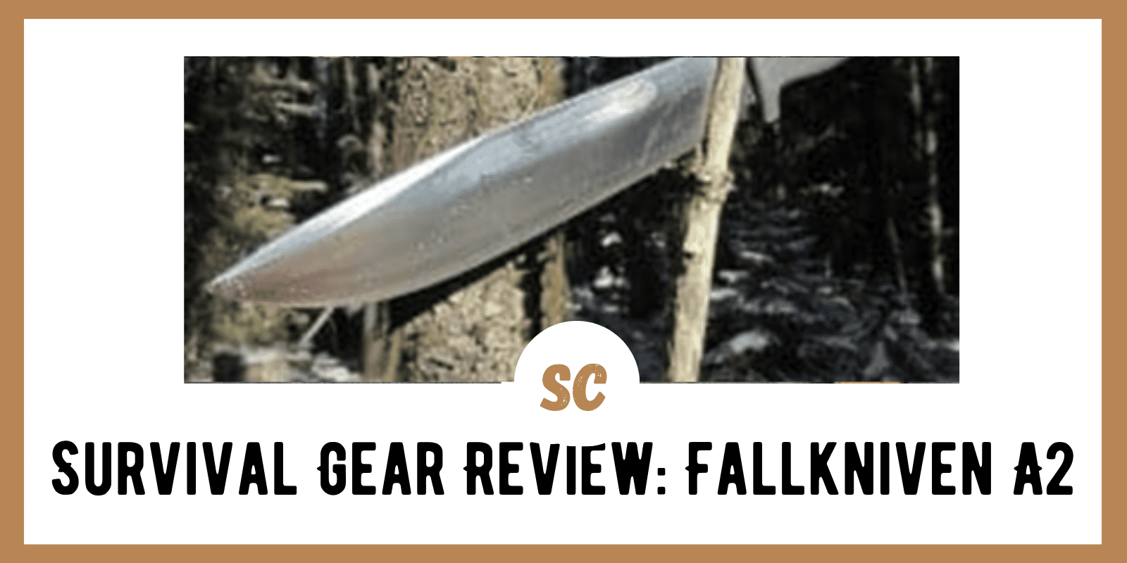 Survival Gear Review: Fallkniven A2