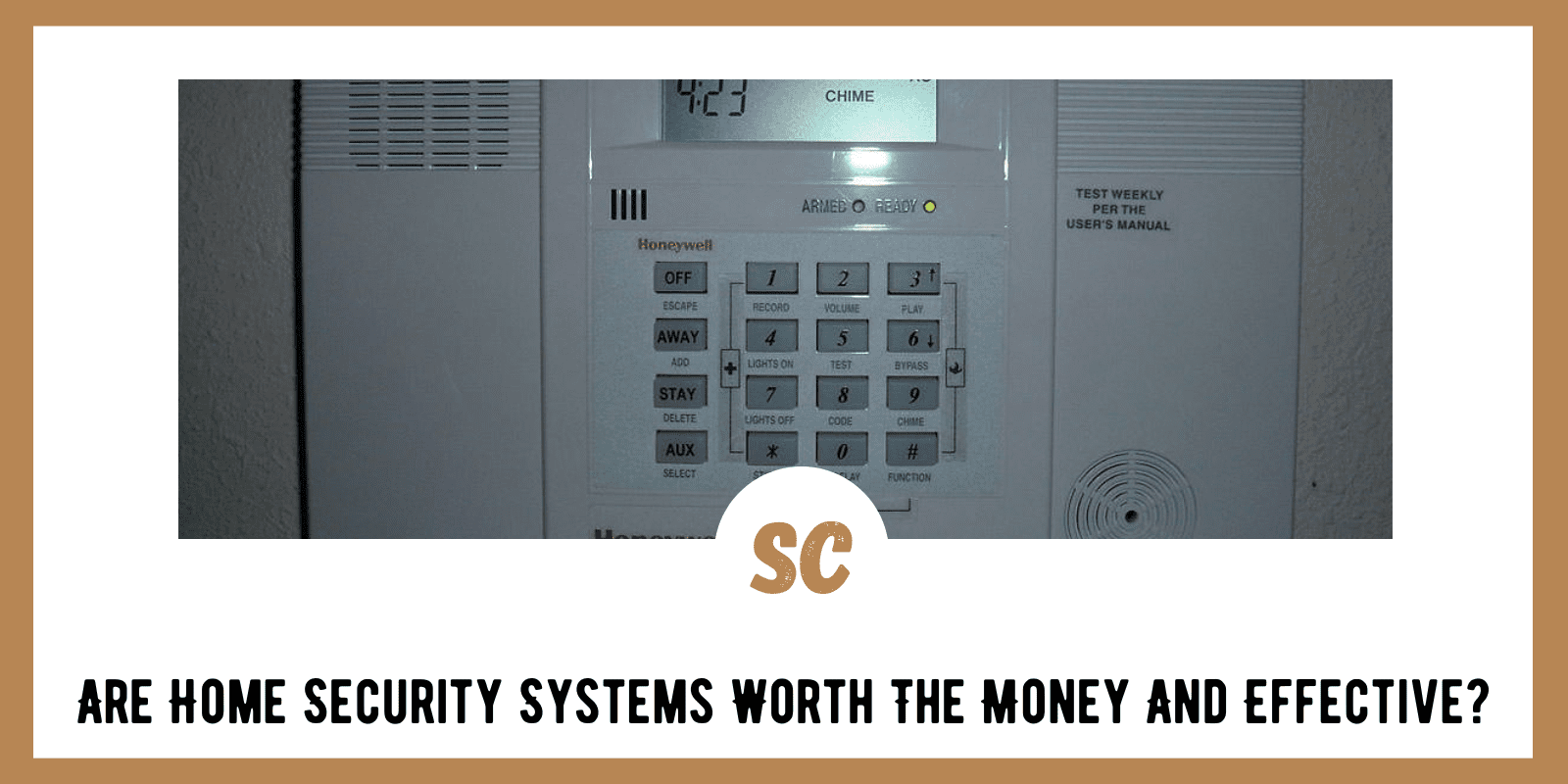 Are Home Security Systems Worth The Money And Effective?