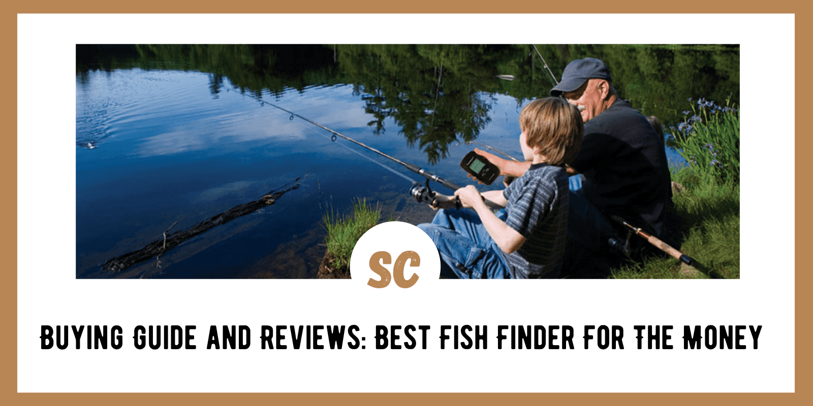 Buying Guide and Reviews: Best Fish Finder For The Money (2022)