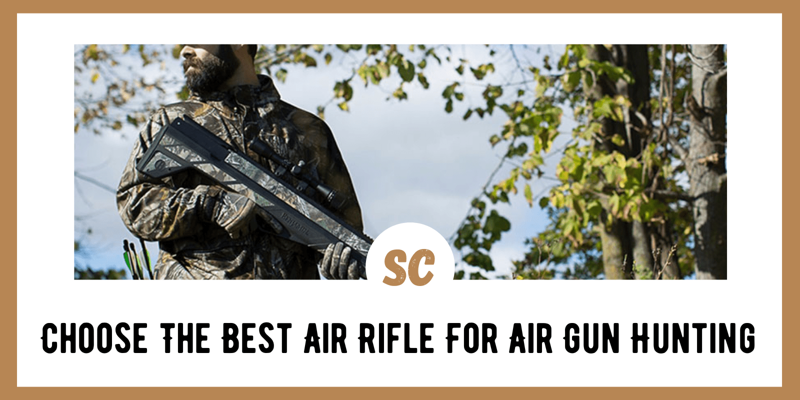 Choose The Best Air Rifle For Air Gun Hunting