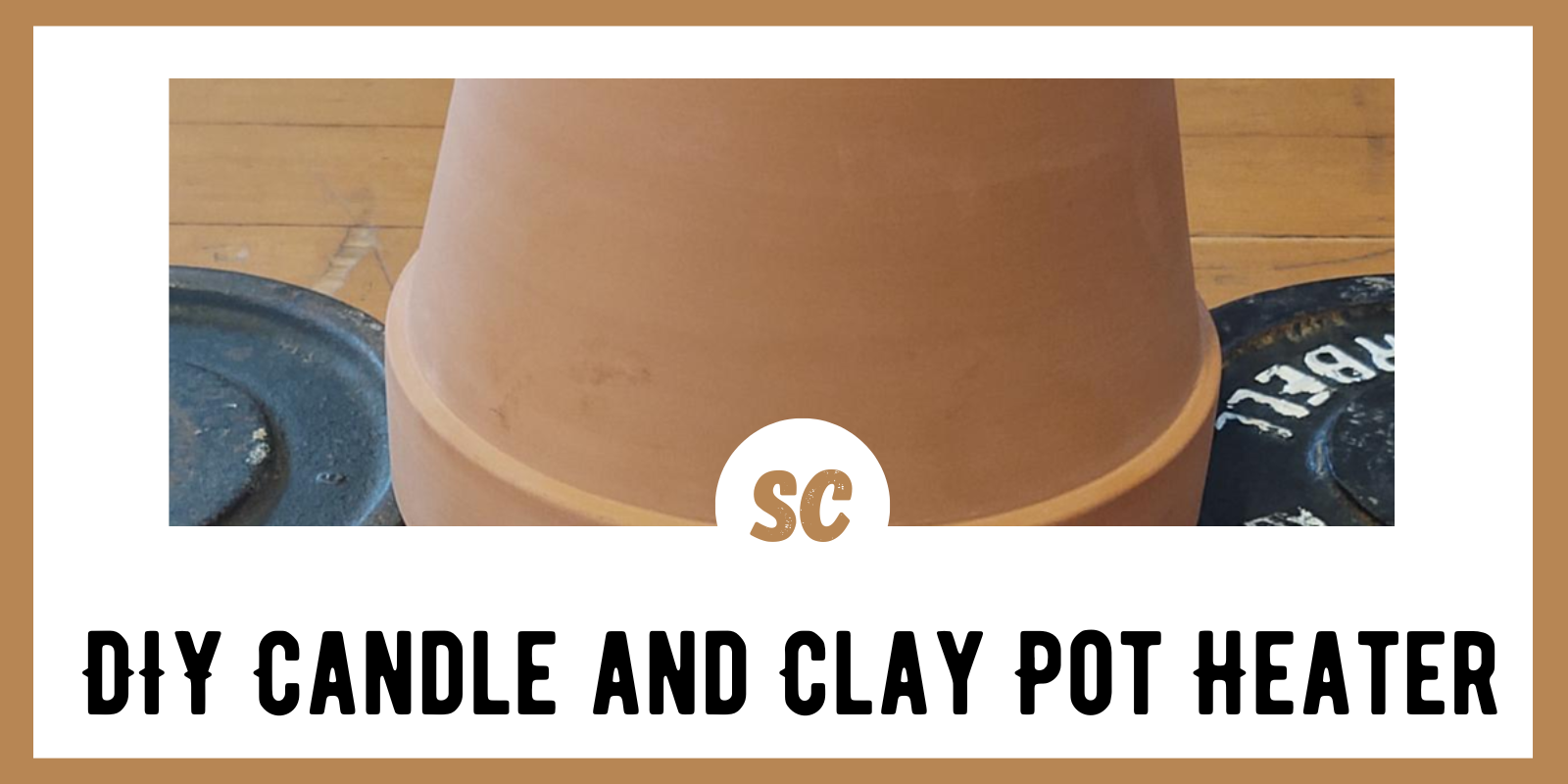DIY Candle and Clay Pot Heater