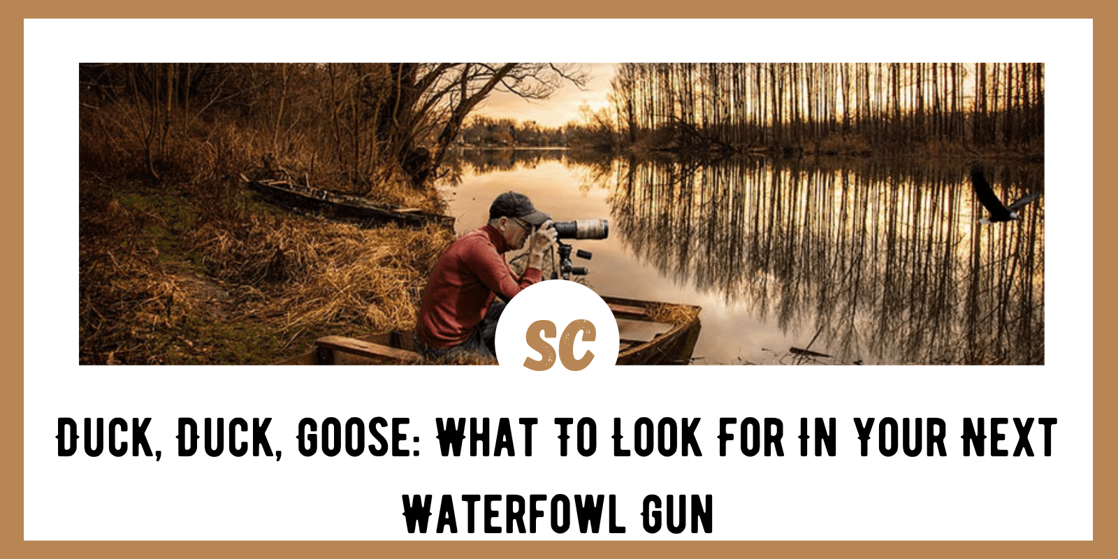 Duck, Duck, Goose: What To Look For In Your Next Waterfowl Gun