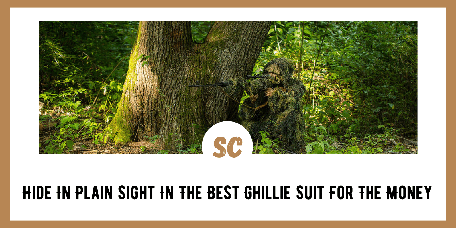 Hide In Plain Sight In The Best Ghillie Suit For The Money