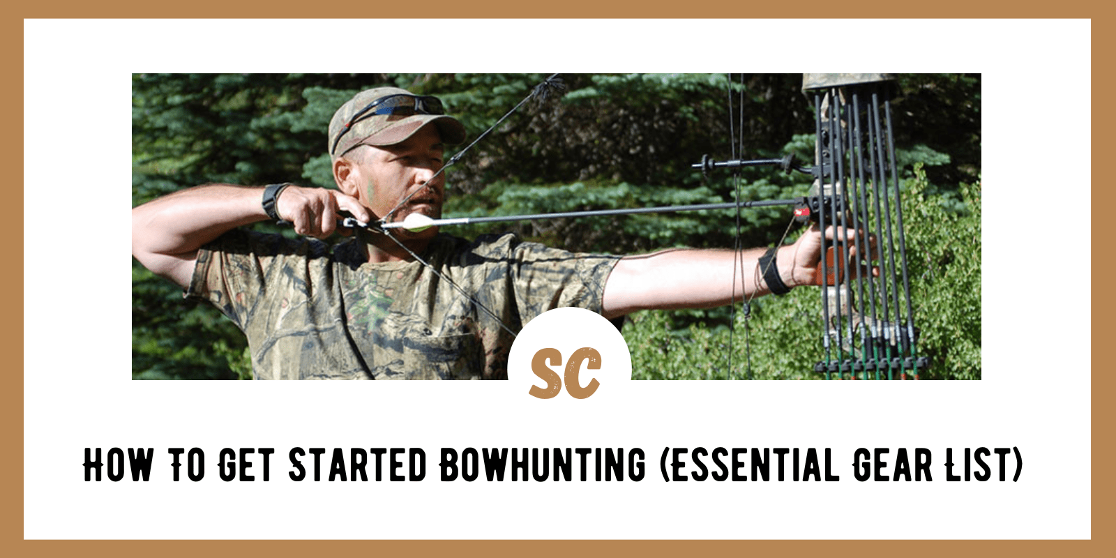 Beginners Guide: How To Get Started Bowhunting (Essential Gear List)