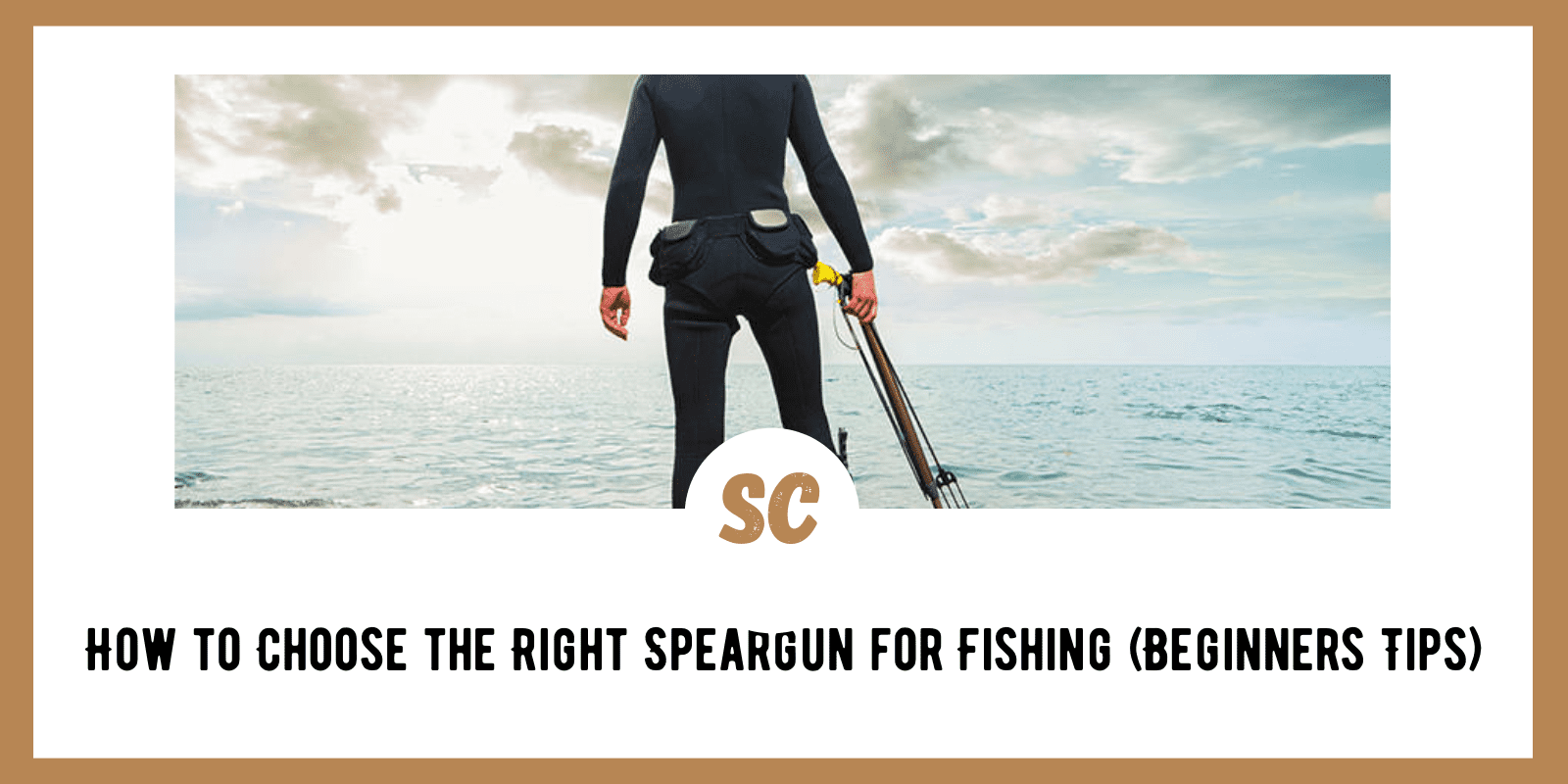 How to Choose the Right Speargun for Fishing (Beginners Tips)
