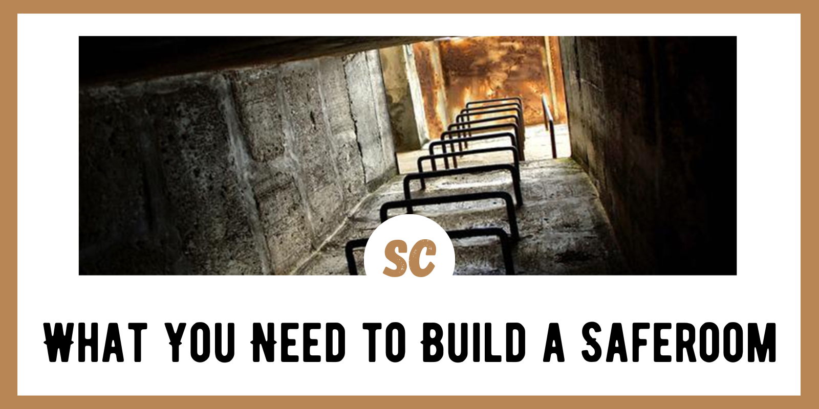 What You Need to Build a Saferoom