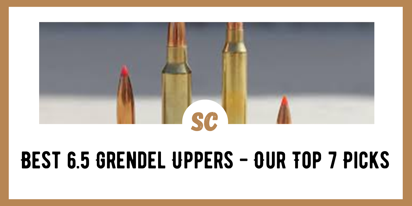 Best 6.5 Grendel Uppers – Our Top 7 Picks